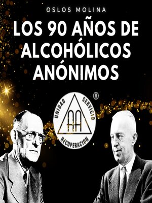 cover image of Los 90 años de Alcohólicos Anónimos